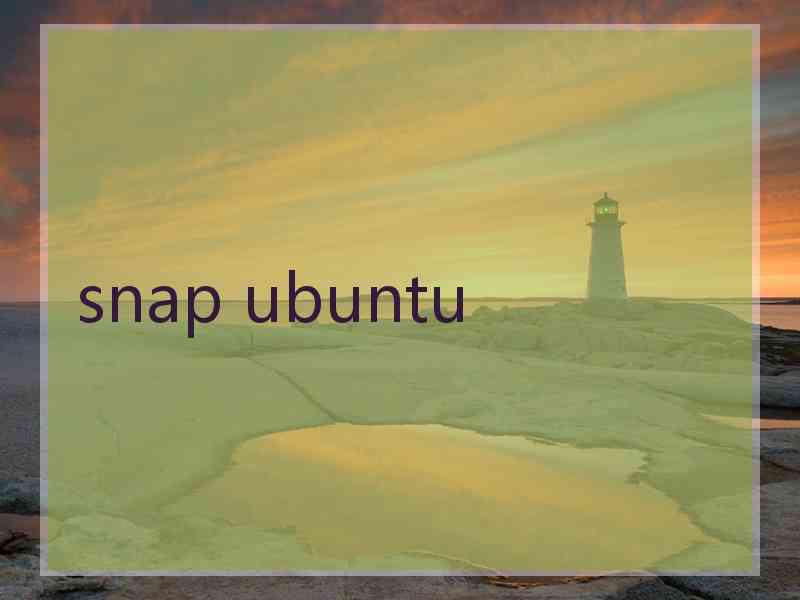 snap ubuntu