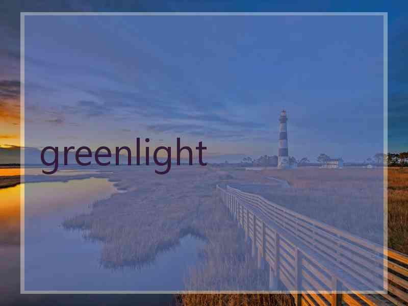 greenlight