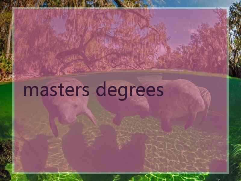 masters degrees