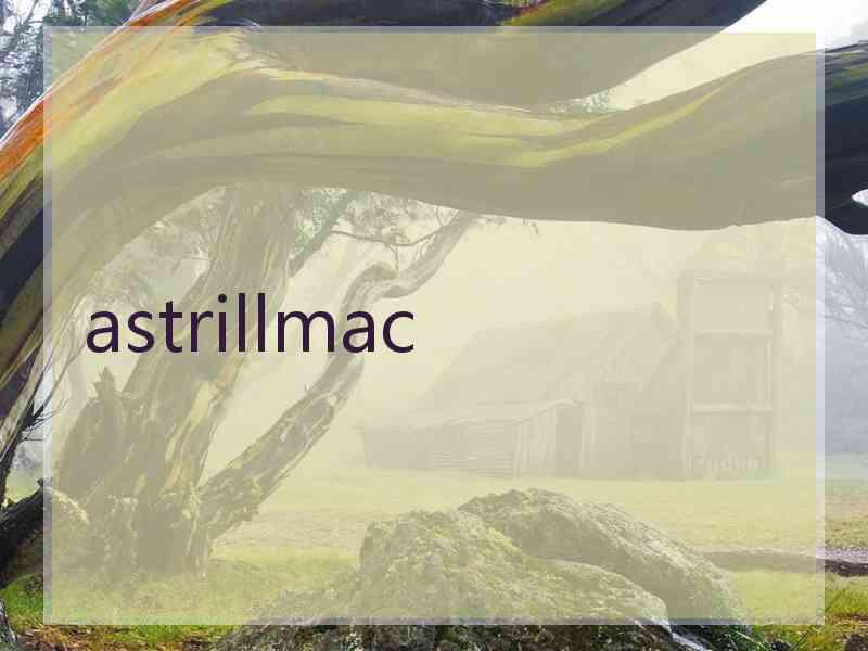 astrillmac